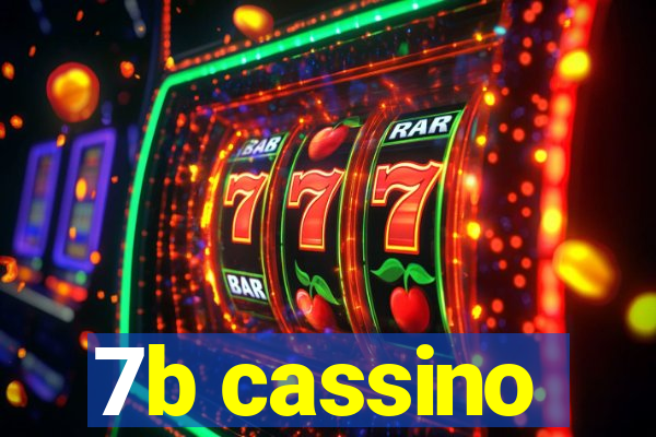7b cassino